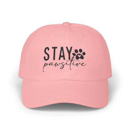 Stay Pawsitive Embroidered Dad Cap - Inspirational Pet Lover Baseball Hat