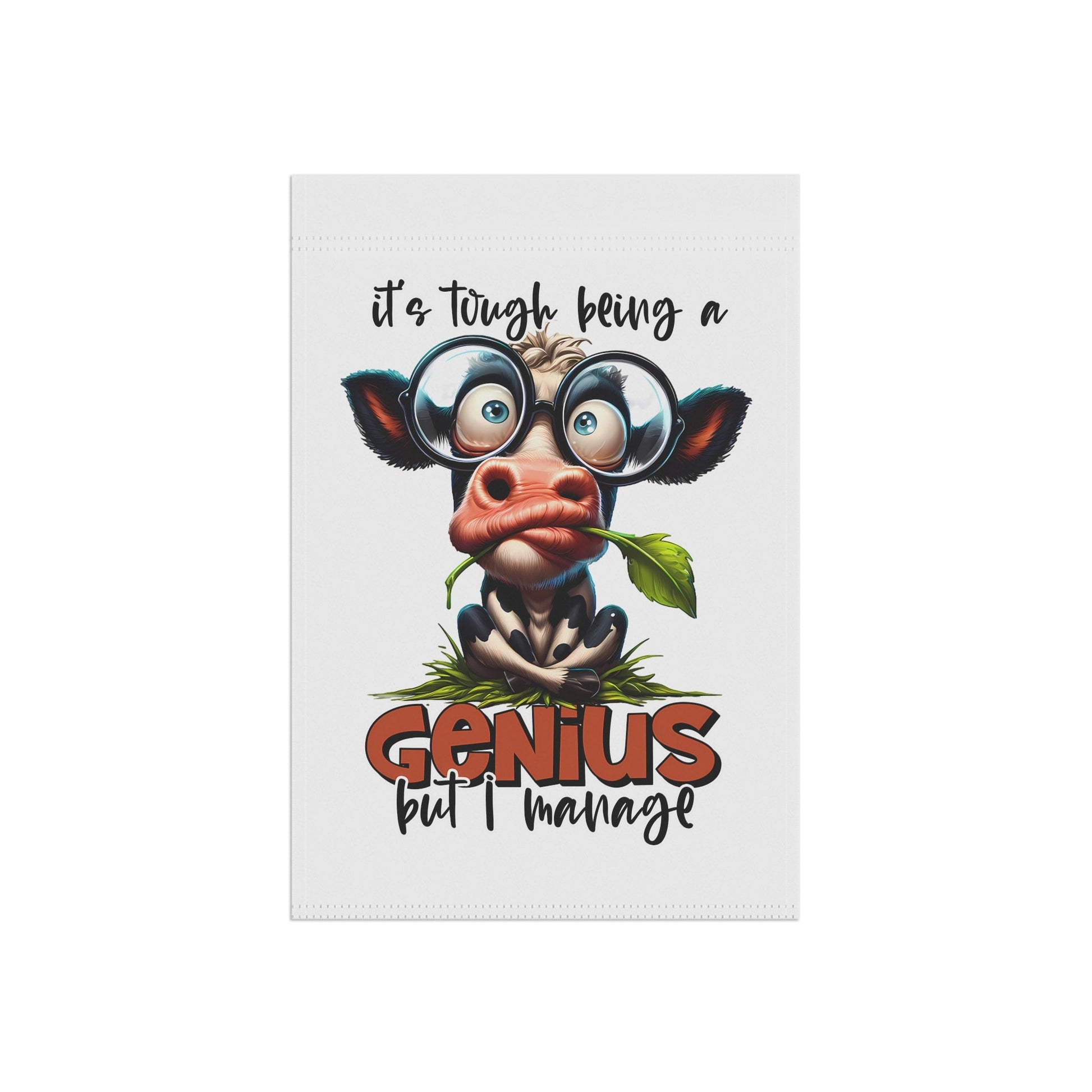 Funny Cow Garden Banner - "It's Tough Being a Genius But I Manage" | Purrfect Pet Haven