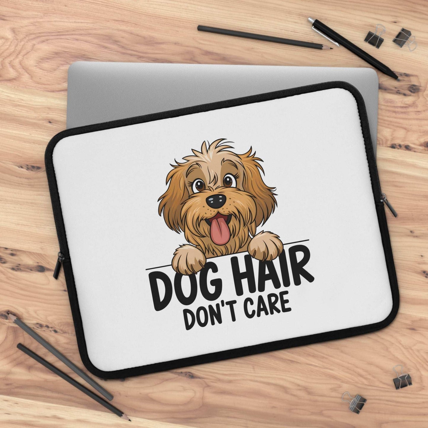 Dog Hair Don't Care Laptop Sleeve - Cute Dog Laptop Case