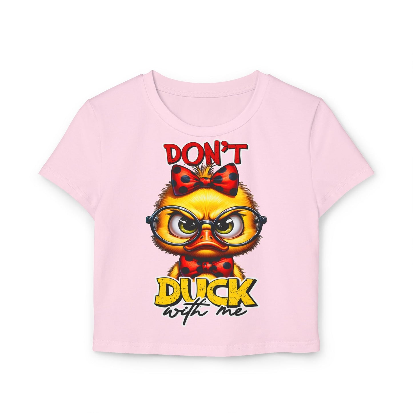 Funny Duck Graphic Women's Baby Tee - Don't Duck with Me | Purrfect Pet Haven