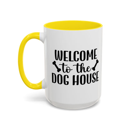 Welcome to the Dog House Coffee Mug - Perfect Gift for Dog Lovers