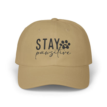 Stay Pawsitive Embroidered Dad Cap - Inspirational Pet Lover Baseball Hat
