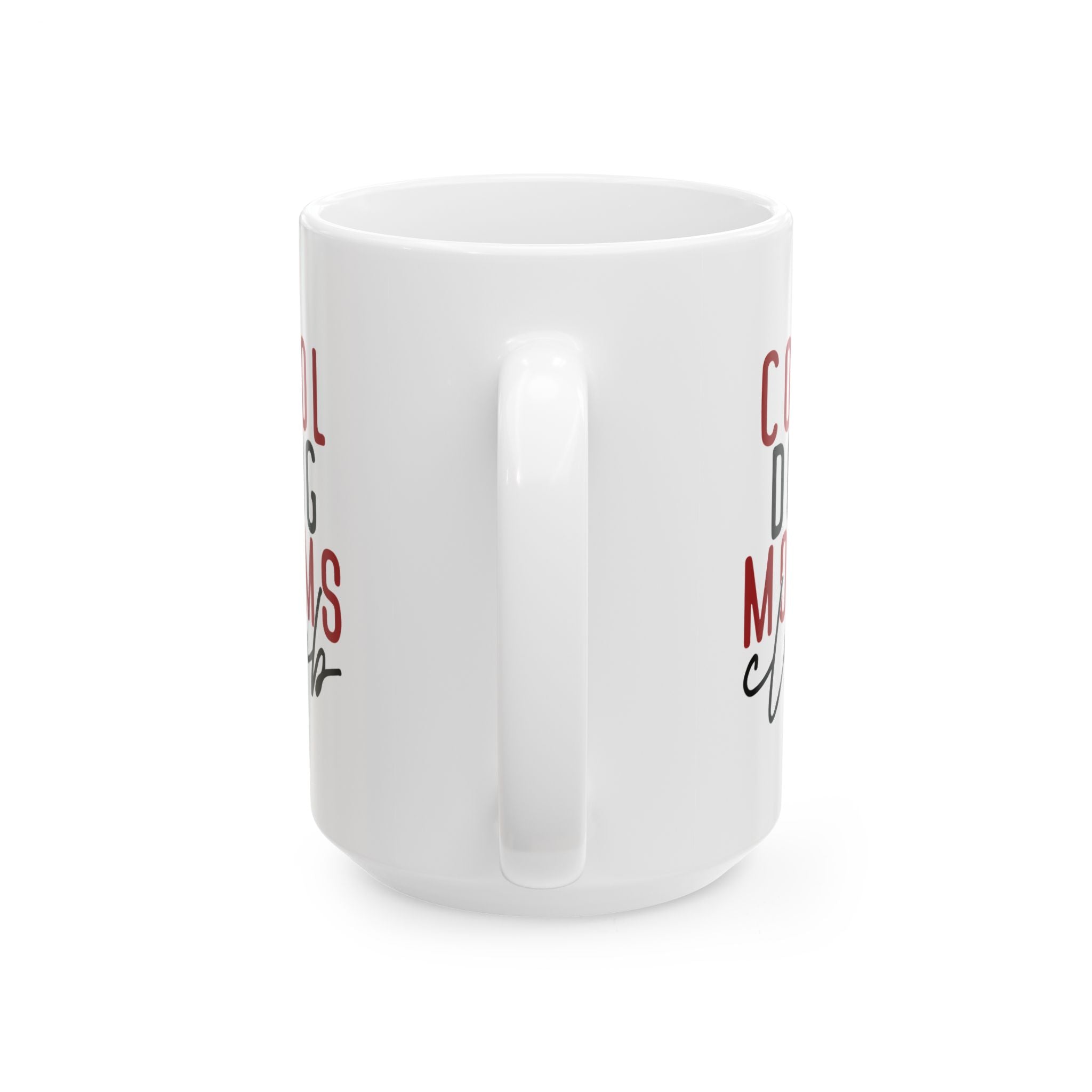 Cool Dog Mom Ceramic Mug - Perfect Gift for Dog Lovers - 11oz & 15oz Options