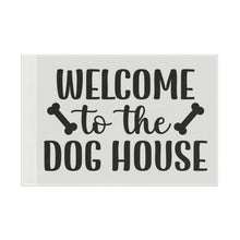 Welcome to the Dog House Flag - Dog Lover Outdoor Decor