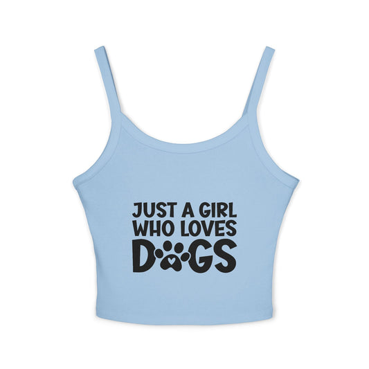 Just a Girl Who Loves Dogs Spaghetti Strap Tank Top - Cute Pet Lover Apparel | Purrfect Pet Haven