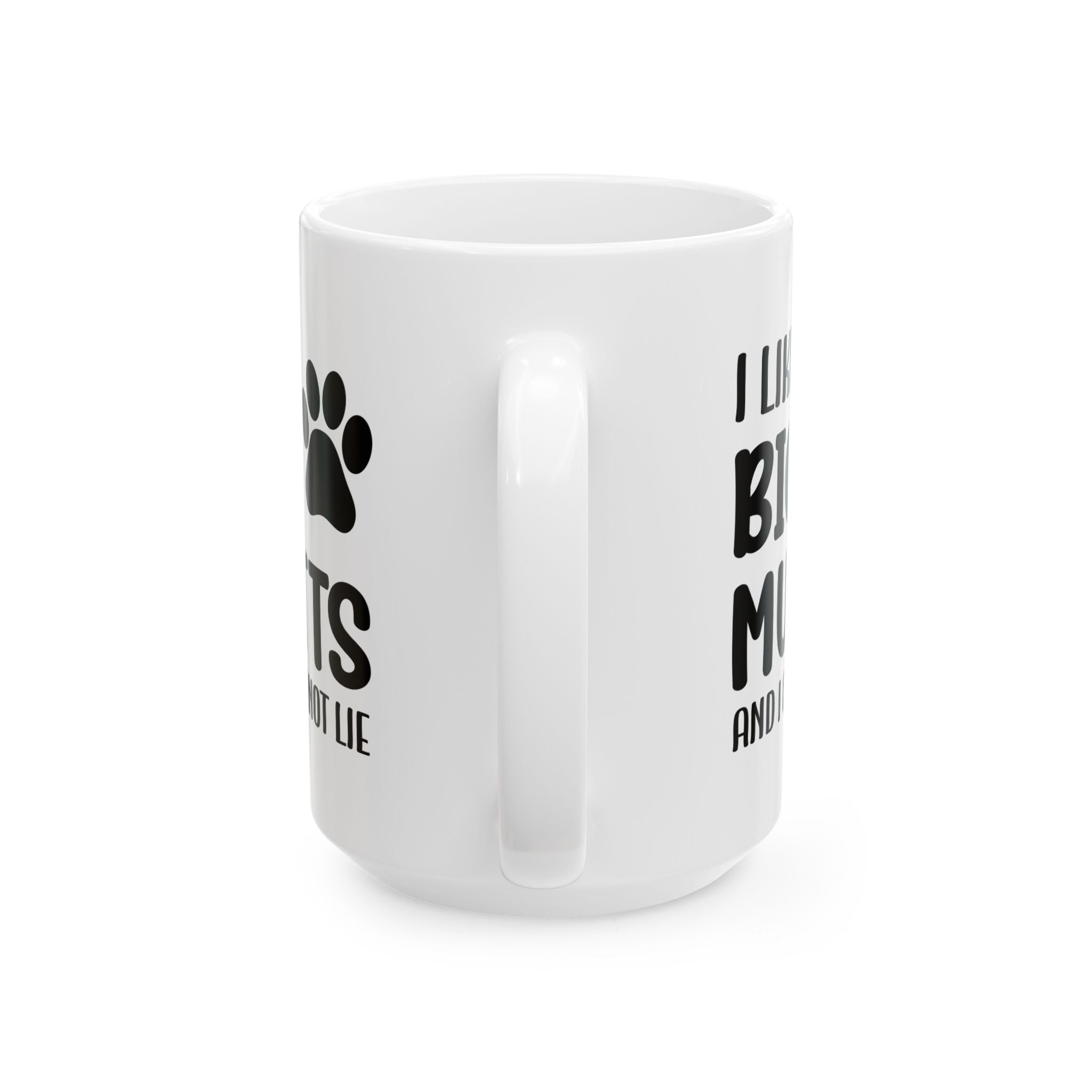 Ceramic Mug - 'I Like Big Mutts and I Cannot Lie' Funny Dog Lover Gift