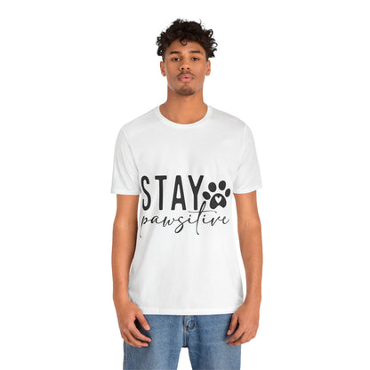 Stay Pawsitive Unisex Tee