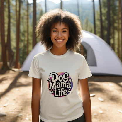 Dog Mama Life T-Shirt - Gildan 100% Preshrunk