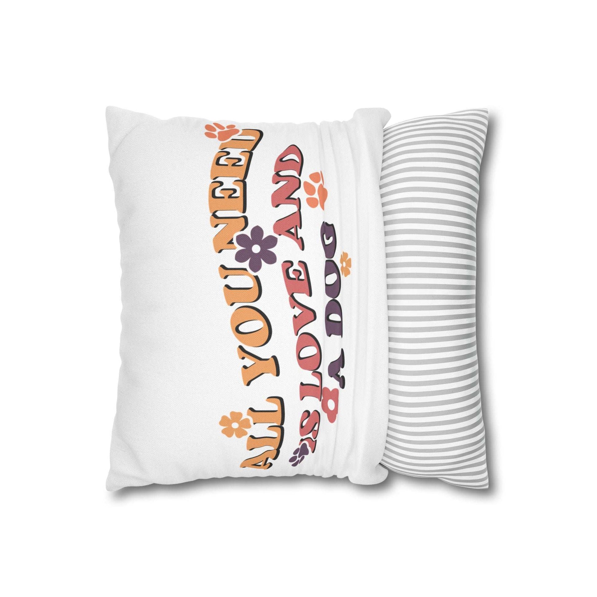 Printify Cozy Throw Pillow white with retro floral typography reading All You Need Is Love And A Dog and gray striped back
