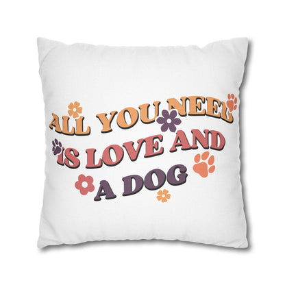 Cozy Throw Pillow white square with retro floral and paw print design reading All You Need Is Love and a Dog