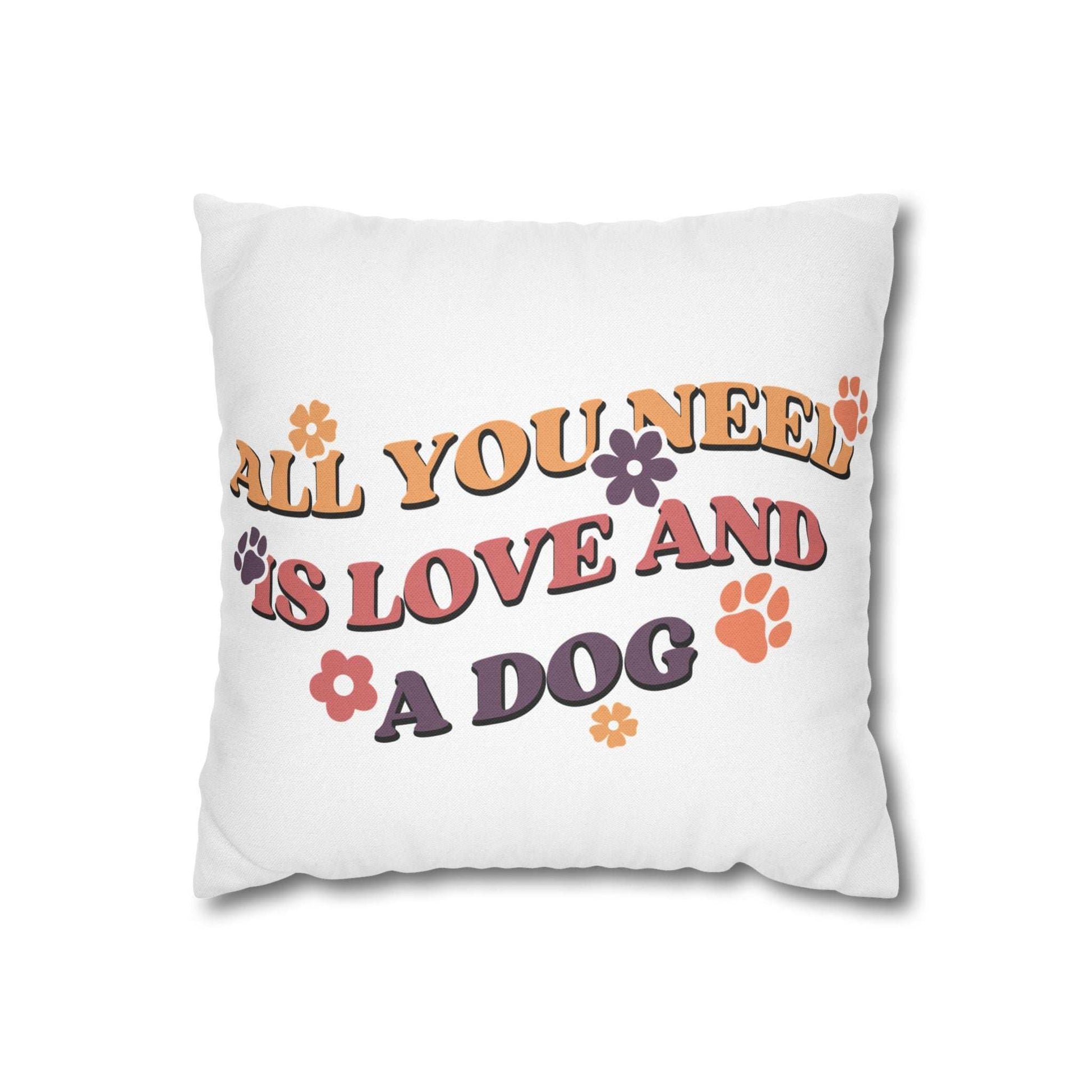 Cozy Throw Pillow white with retro All You Need Is Love And A Dog text paw prints and floral accents