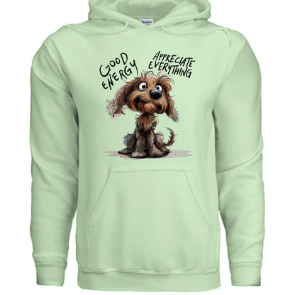Good Energy Hoodie with Positive Dog Message - Purrfect Pet Haven