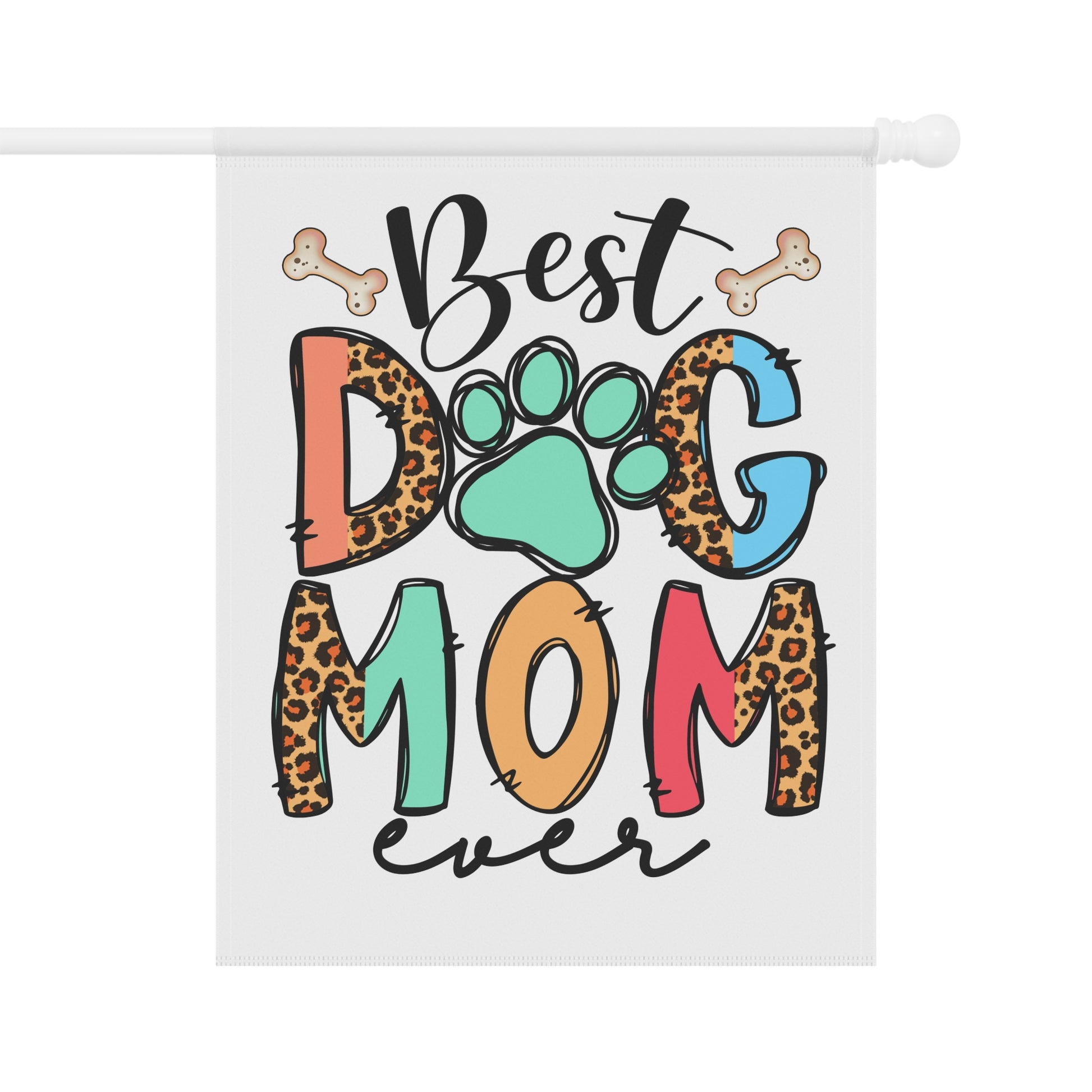 Printify Best Dog Mom Garden Flag with colorful leopard print letters teal paw print and bone accents