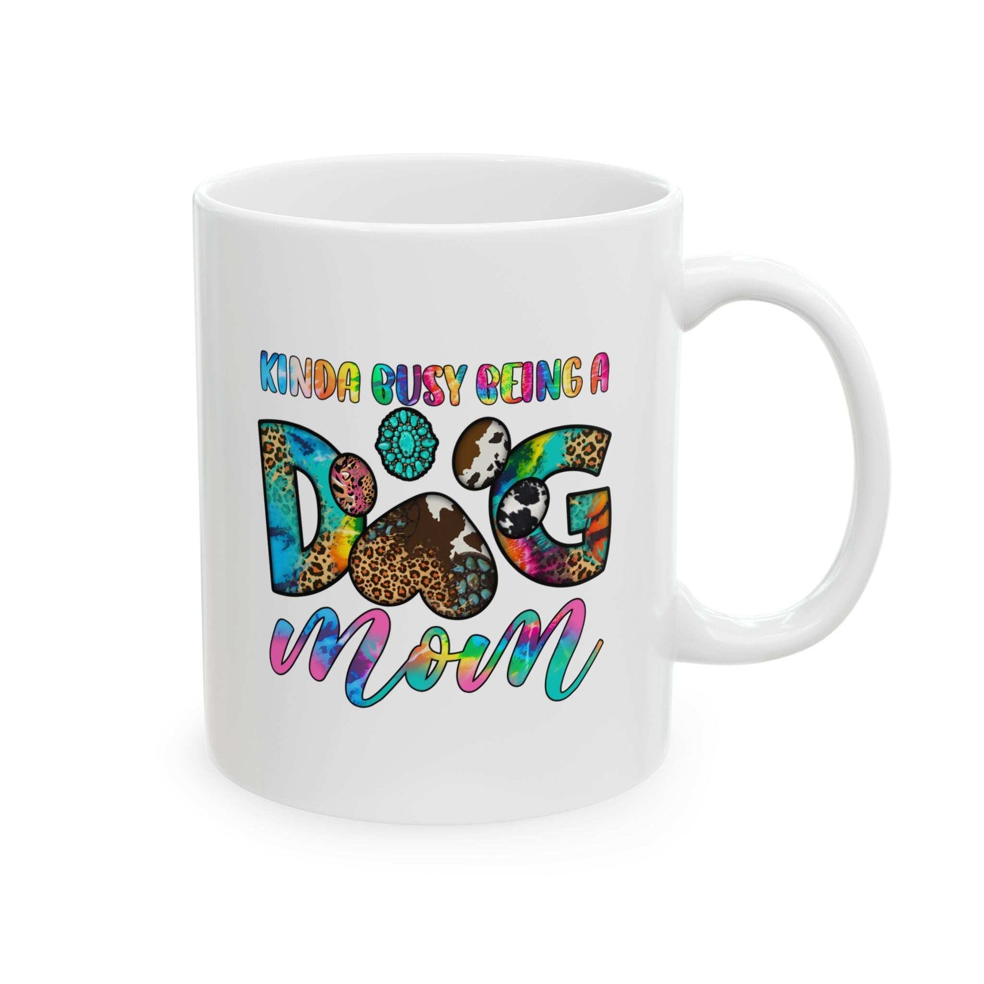 Printify white ceramic mug with colorful Kinda Gussy Being a Dog Mom design Pet Owner Coffee Cup for dog lovers